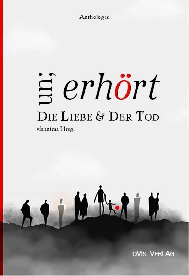 Autorinnen und Autorenlesung aus der Anthologie un;erhört Die Liebe & Der Tod von Bo Hauer - viaanima, erschienen im Ovis Verlag